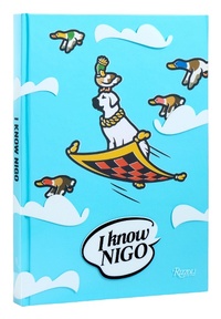 Abbildung von: I Know Nigo - Rizzoli International Publications