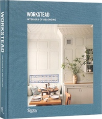 Abbildung von: Interiors of Belonging: Workstead - Rizzoli International Publications