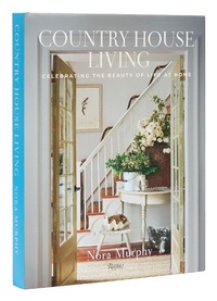 Abbildung von: Country House Living - Rizzoli International Publications