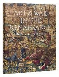 Abbildung von: Art & War in the Renaissance - Rizzoli International Publications
