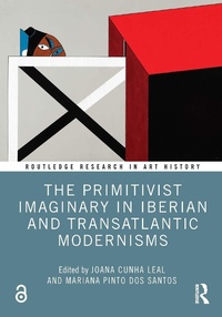 Abbildung von: The Primitivist Imaginary in Iberian and Transatlantic Modernisms - Taylor & Francis
