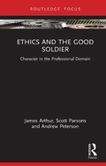 Cover: Ethics and the Good Soldier - Taylor & Francis