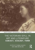 Cover: The Victorian Idyll in Art and Literature - Taylor & Francis