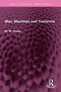Enlarge image Cover: Man, Machines and Tomorrow - Taylor & Francis