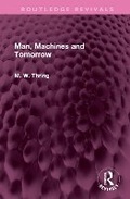 Cover: Man, Machines and Tomorrow - Routledge