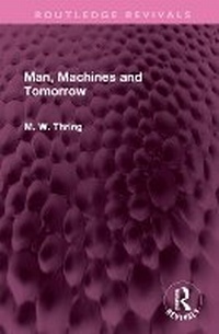 Enlarge image Cover: Man, Machines and Tomorrow - Routledge