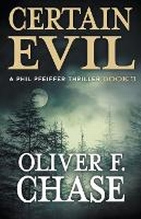 Enlarge image Cover: Certain Evil - Pearl River Publishing Group