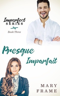 Enlarge image Cover: Presque Imparfait - Mary Frame
