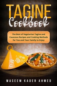 Abbildung von: Tagine Cookbook - Waseem Kader Ahmed
