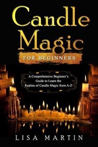 Enlarge image Cover: Candle Magic For Beginners - Lisa Martin