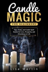 Enlarge image Cover: Candle Magic For Beginners - Lisa Martin