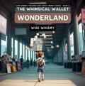 Cover: The Whimsical Wallet Wonderland - Young Minds Publishing