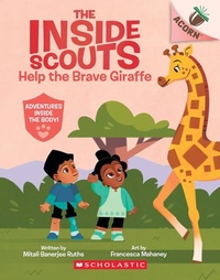 Enlarge image Cover: Help the Brave Giraffe: An Acorn Book (the Inside Scouts #2) - Scholastic US