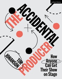 Abbildung von: The Accidental Producer - Methuen Drama