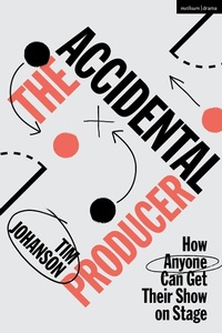 Abbildung von: The Accidental Producer - Methuen Drama