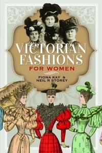 Abbildung von: Victorian Fashions for Women - Pen & Sword History