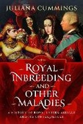 Bild: Royal Inbreeding and Other Maladies - Pen & Sword History