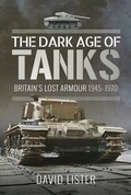 Cover: The Dark Age of Tanks - Pen & Sword Military