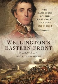 Enlarge image Cover: Wellington's Eastern Front - Pen & Sword Military
