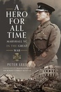 Bild: A Hero For All Times - Pen & Sword Military