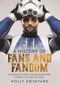 Cover: A History of Fans and Fandom - White Owl