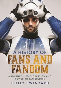 Enlarge image Cover: A History of Fans and Fandom - White Owl