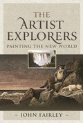 Cover: The Artist Explorers - Pen & Sword Discovery