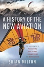 Bild: A History of the New Aviation - Air World