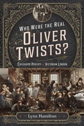 Cover: Who Were The Real Oliver Twists? - Pen & Sword History