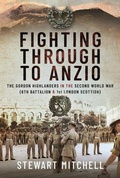 Cover: Fighting Through to Anzio - Pen & Sword Military