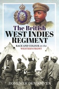Cover: The British West Indies Regiment - Pen & Sword Military