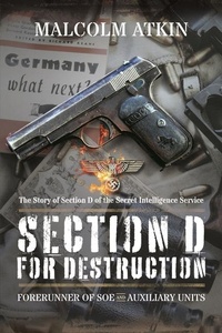 Abbildung von: Section D for Destruction - Pen & Sword Military