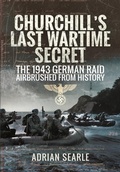 Cover: Churchill's Last Wartime Secret - Pen & Sword Military