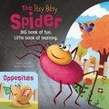 Cover: The Itsy Bitsy Spider / Opposites - Flowerpot Press