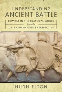 Bild vergrößern Bild: Understanding Ancient Battle - Pen & Sword Military