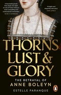 Cover: Thorns, Lust and Glory - Ebury Digital