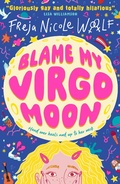 Cover: Blame My Virgo Moon - Walker Books Ltd
