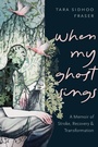 Cover: When My Ghost Sings - Arsenal Pulp Press