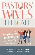 Cover: Pastors' Wives Tell All - Baker Books