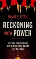 Cover: Reckoning with Power - Brazos Press