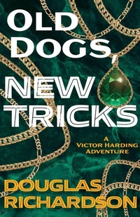 Enlarge image Cover: Old Dogs, New Tricks - Torchflame Books