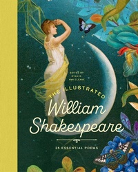 Abbildung von: The Illustrated William Shakespeare: 25 Essential Poems - Moonshower