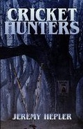 Cover: Cricket Hunters - Macabre Ink