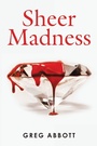 Cover: Sheer Madness - iUniverse