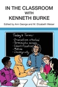 Cover: In the Classroom with Kenneth Burke - Parlor Press