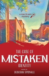 Enlarge image Cover: The Case of Mistaken Identity - Scrivenings Press LLC