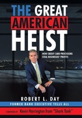 Cover: The Great American Heist - Archway Publishing