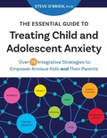 Cover: The Essential Guide to Treating Child and Adolescent Anxiety - Pesi Publishing, Inc.