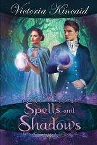 Enlarge image Cover: Spells and Shadows - Victoria Kincaid