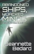 Cover: Abandoned Ships, Hijacked Minds - Jeannette Bedard